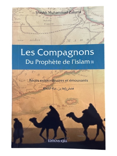 Image de Les compagnons du prophètes de l'Islam ?