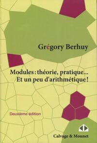 Picture of Modules : Théorie, pratique... Et un peu d'arithmétique !