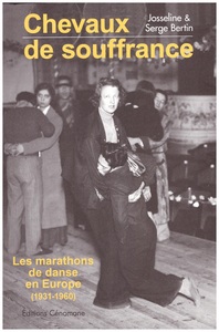 Picture of Chevaux de souffrance Les marathons de danse en Europe (1931-1960)