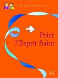 Image de PRIER L'ESPRIT SAINT