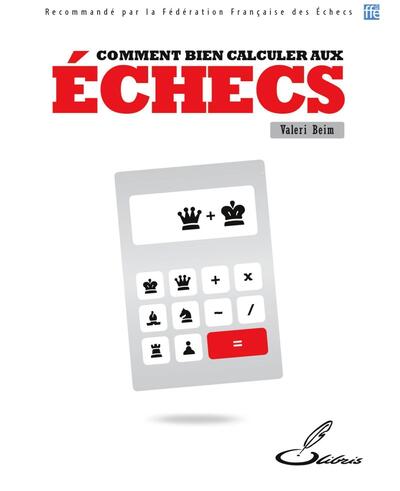 Picture of Bien calculer aux échecs