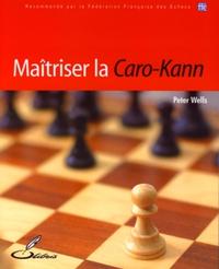 Image de MAITRISER LA CARO-KANN