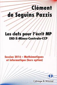 Image de Les clefs pour l'écrit MP de mathématiques des concours 2016