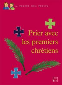 Image de Prier avec les premiers chrétiens
