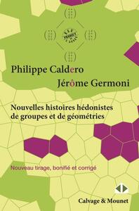 Picture of Nouvelles histoires hédonistes de groupes et de géométries - Tome 1