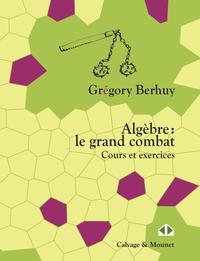 Picture of Algèbre : le grand combat