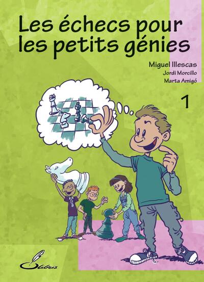 Picture of Les échecs pour les petits génies - Tome 1
