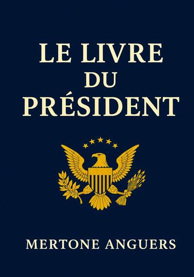Picture of LE LIVRE DU PRESIDENT