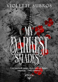 Image de MY DARKEST SHADES : ONLY BONES AND BLOOD