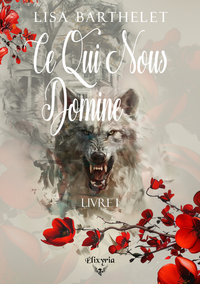Image de CE QUI NOUS DOMINE - LIVRE I