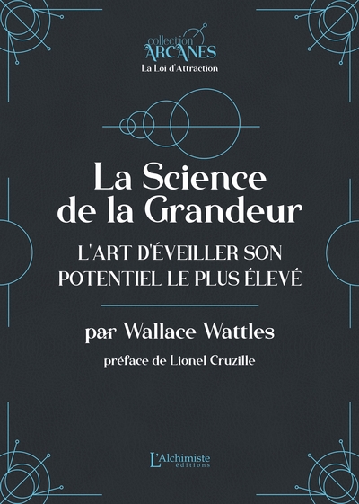 Image de La Science de la Grandeur - L'art d'éveiller son potentiel le plus élevé (La Loi d'Attraction)