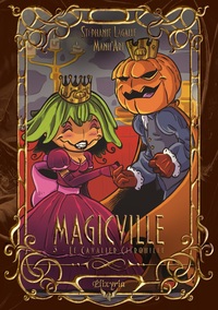 Image de Magicville - 3 - Le Cavalier Citrouille