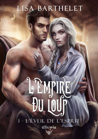 Image de L'EMPIRE DU LOUP - 1 - L'EVEIL DE L'ESPRIT