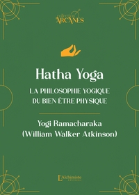 Image de Hatha Yoga - La philosophie yogique du bien-être physique
