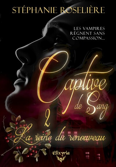 Picture of CAPTIVE DE SANG - 2 : LA REINE DU RENOUVEAU