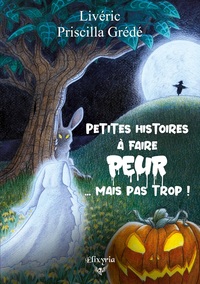 Image de Petites histoires à faire peur... mais pas trop !