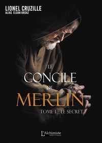 Image de Le concile de Merlin - Tome 1 : Le secret