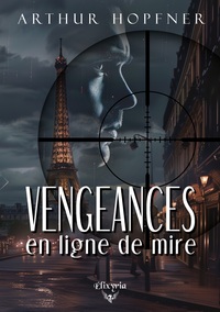 Picture of Vengeances en ligne de mire