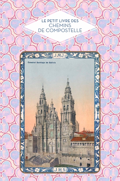 Picture of Petit livre des Chemins de Compostelle