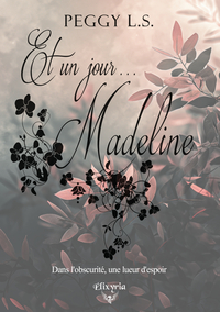 Image de ET UN JOUR... MADELINE