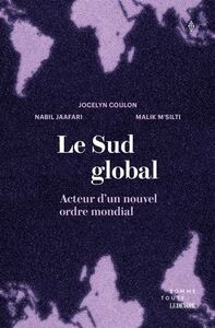 Image de LE SUD GLOBAL. ACTEUR D'UN NOUVEL ORDRE MONDIAL