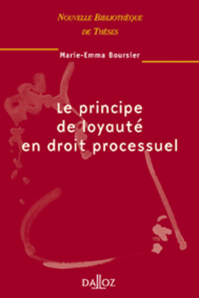 Picture of Le principe de loyauté en droit processuel - Tome 23