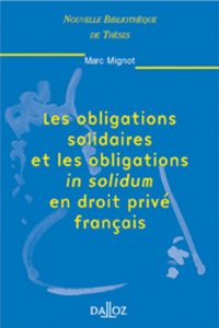 Picture of Les obligations solidaires et les obligations in solidum en droit privé français - Tome 17