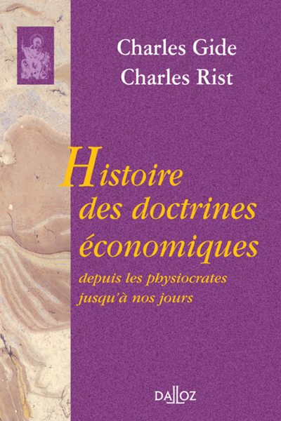 Image de Histoire des doctrines économiques. Depuis les physiocrates jusqu'à nos jours - Réimpression de la 6e édition de 1944