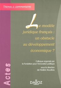 Image de Le modèle juridique français : un obstacle au développement économique ?