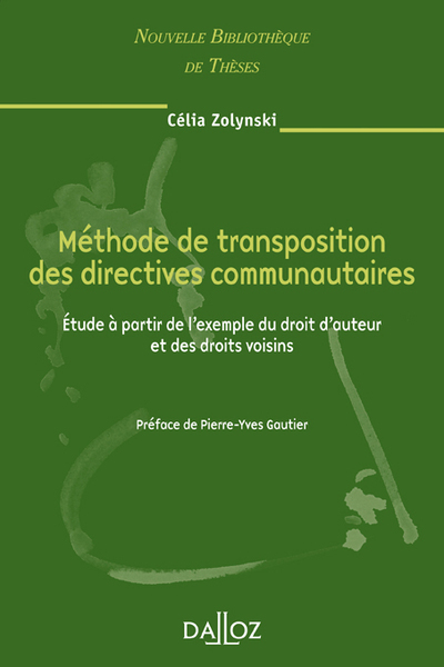 Image de Méthode de transposition des directives communautaires - Volume 70 Étude à partir de l'exemple du droit d'auteur et des droits voisi