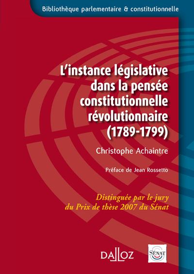 Image de L'instance législative dans la pensée constitutionnelle révolutionnaire (1789-1799)