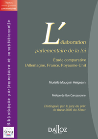 Image de L'élaboration parlementaire de la loi - Étude comparative (Allemagne, France, Royaume-Uni)