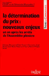 Image de La détermination du prix - Nouveaux enjeux - Un an après les arrêts de l'Assemblée plénière