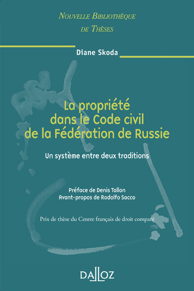 Image de La propriété dans le Code civil de la Fédération de Russie - Volume 66 Un système entre deux traditions