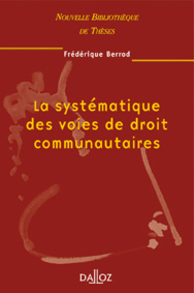 Image de La systématique des voies de droit communautaires - Tome 21
