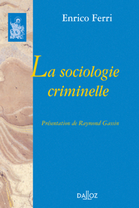 Picture of La sociologie criminelle - Réimpression de l'édition de 1893