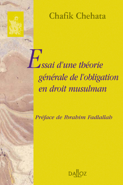 Picture of Essai d'une théorie générale de l'obligation en droit musulman - Réimpression de l'édition de 1969