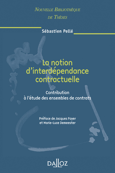 Picture of La notion d'interdépendance contractuelle - Volume 64 Contribution à l'étude des ensembles de contrats
