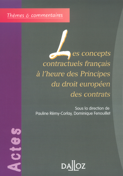 Image de Les concepts contractuels français à l'heure des principes du droit européen des contrats