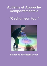 Picture of Autisme et Approche Comportementale "Cachun son tour"