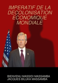 Picture of IMPERATIF DE LA DECOLONISATION ECONOMIQUE MONDIALE