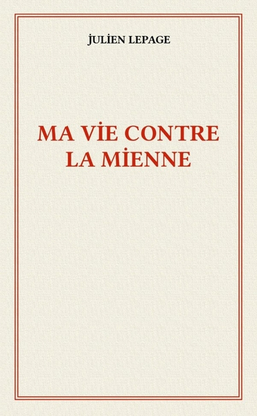 Picture of Ma vie contre la mienne