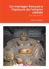 Picture of Un manager français à l'épreuve de l'empire céleste Nouvelle édition