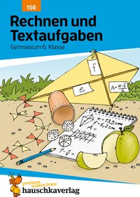 Picture of Rechnen und Textaufgaben - Gymnasium 6. Klasse