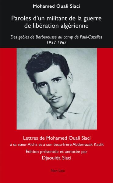 Picture of PAROLES D UN MILITANT DE LA GUERRE DE LIBERATION ALGERIENNE : DES GEOLES DE BARBEROUSSE AU CAMP DE P