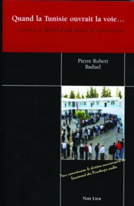 Image de Quand la Tunisie ouvrait la voie - combats et débats d'une année révolutionnaire