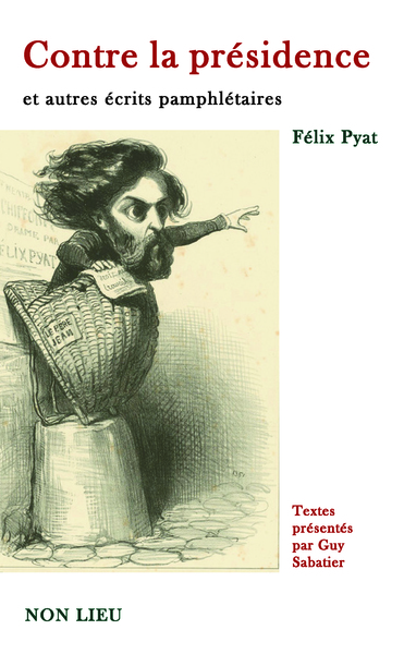 Image de Contre la présidence - et autres écrits pamphlétaires