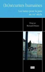 Image de (In)sécurités humaines - les luttes pour la paix au XXIe siècle