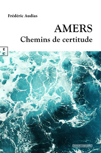 Picture of AMERS : CHEMINS DE CERTITUDE