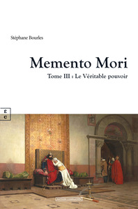 Picture of MEMENTO MORI : TOME III - LE VERITABLE POUVOIR